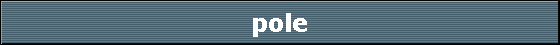 pole